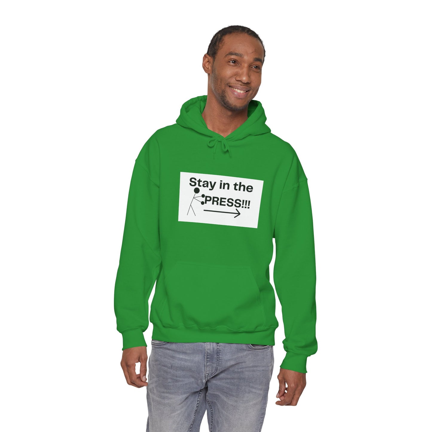 Stay in the Press Hoodie, Positive Affirmations, Athletic Apparel, Active Lifestyle Clothing