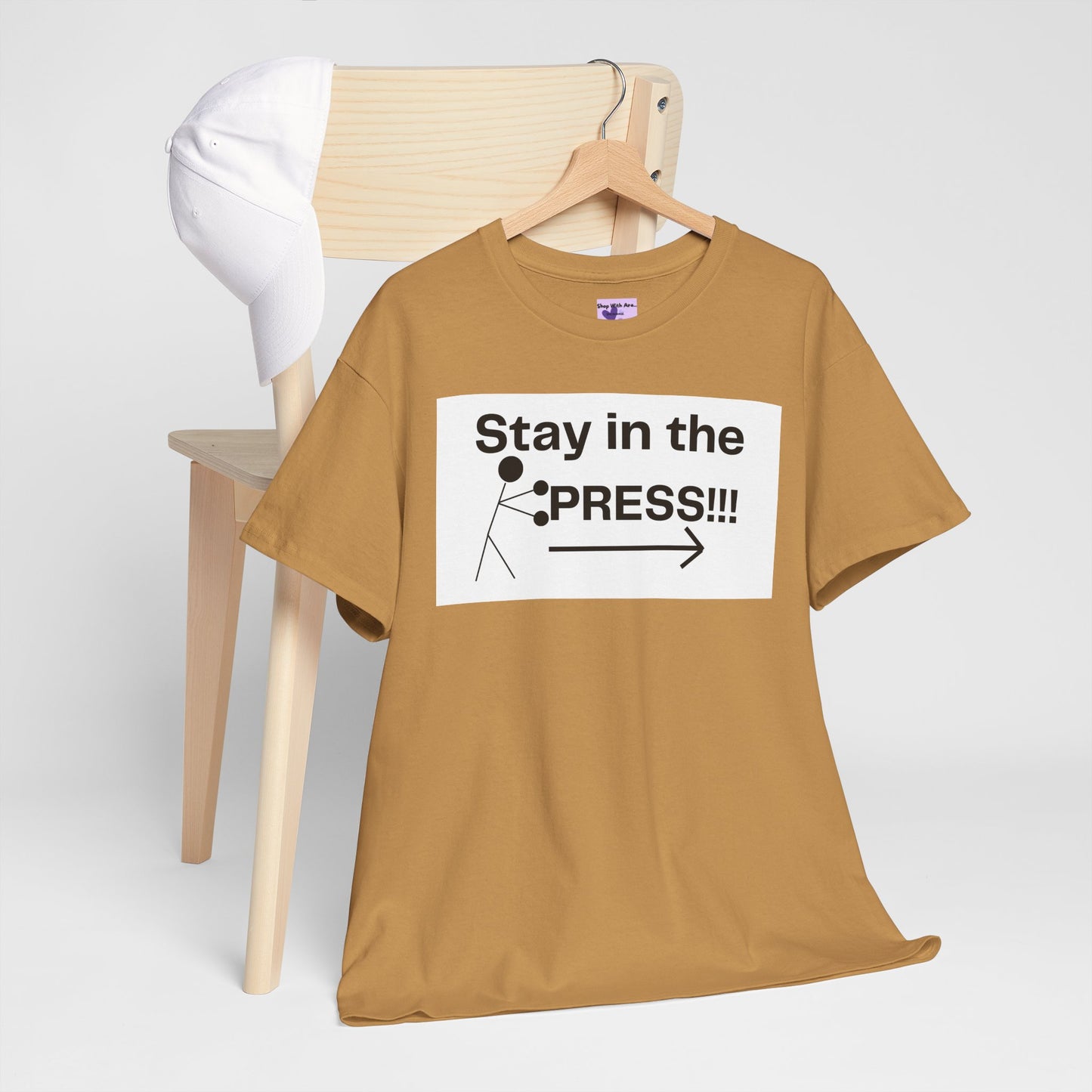 Stay in the Press Motivational Graphic Tee for Active Lifestyle, Fitness Shirt, Gym Apparel