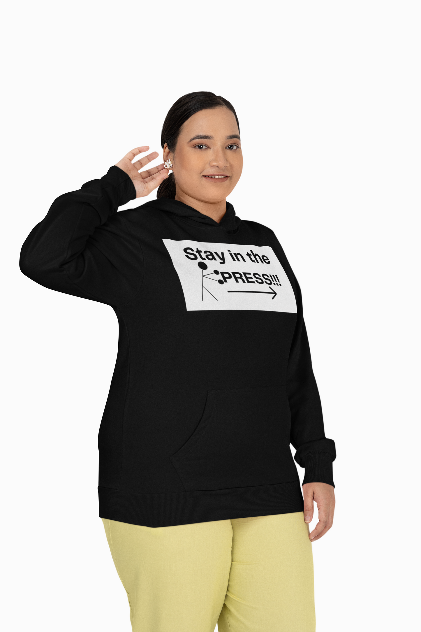 Stay in the Press Hoodie, Positive Affirmations, Athletic Apparel, Active Lifestyle Clothing