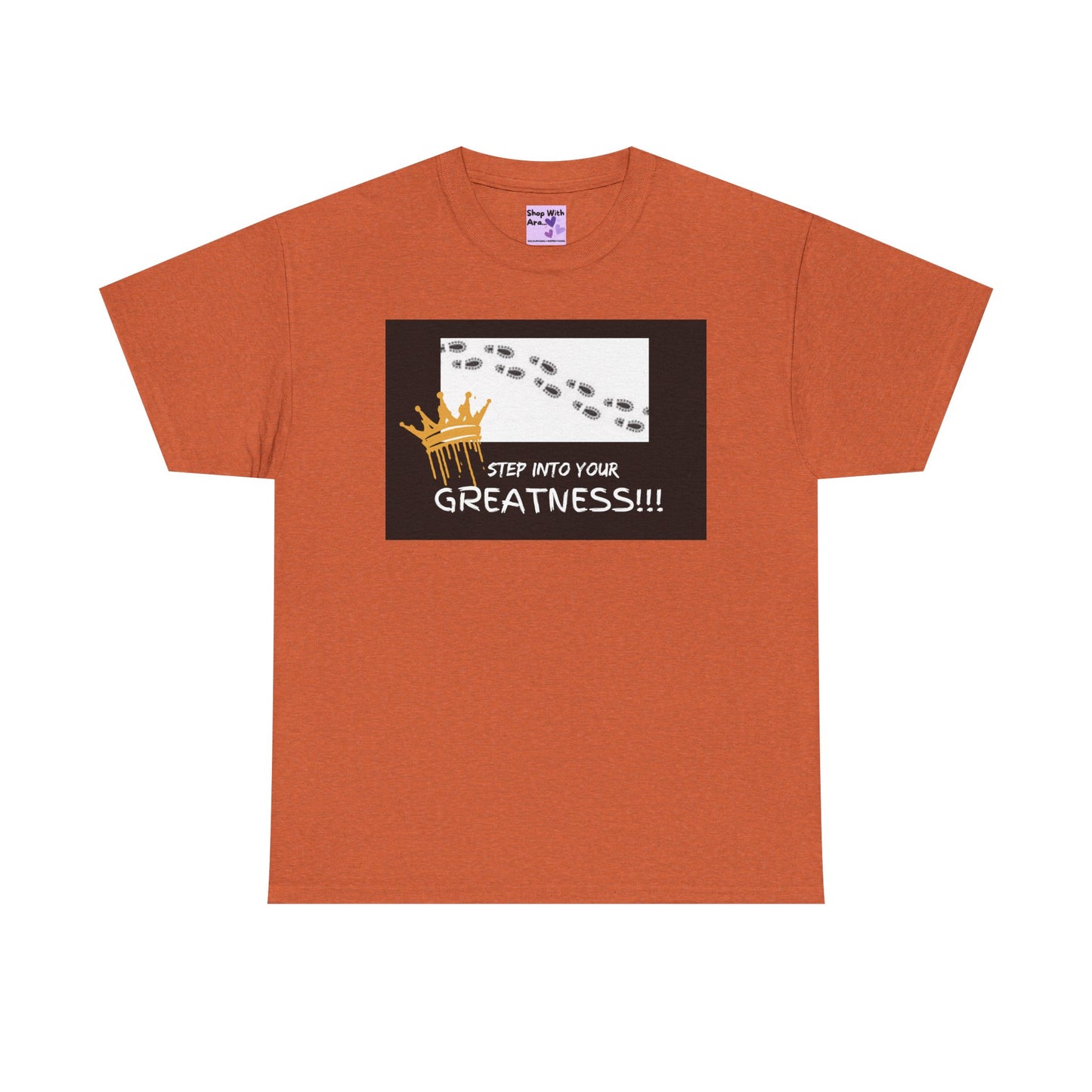 Step Into Greatness Unisex Heavy Cotton Tee – Bold Motivational T-Shirt | Shop With Ara