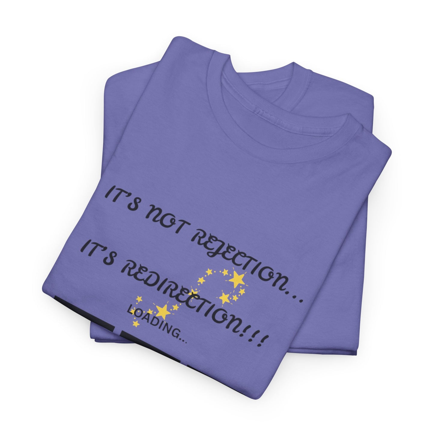 It's Not Rejection, It's Redirection – Motivational Unisex Tee | Shop With Ara